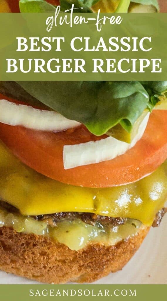 pinterest image for best classic burger on a gluten free bun with toppings