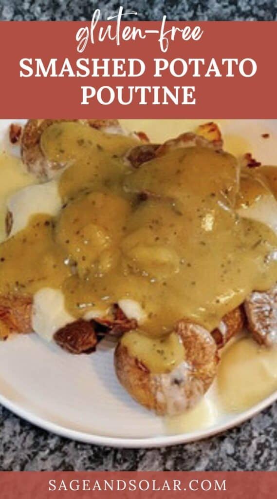 Pinterest image for smashed potato poutine gluten free recipe